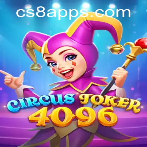 Discover CircusJoker4096 and CS8: Dive into the Exciting World of Gaming